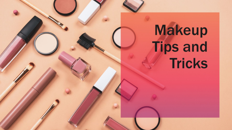 Makeup Tricks That Actually Work: A Comprehensive Guide